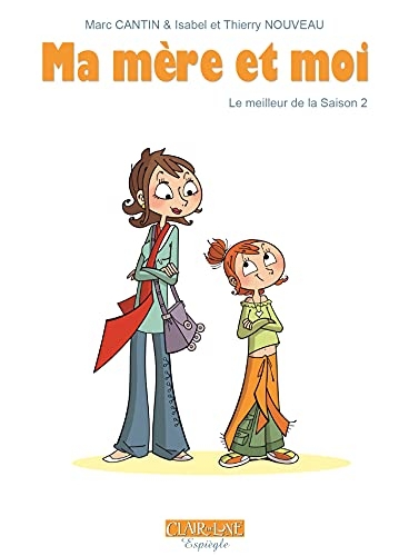 Ma mère et moi Le meilleur de la Saison 2