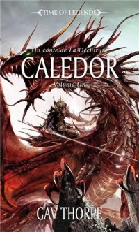 Warhammer - Time of Legends - La déchirure, Tome 3 : Caledor : Volume 1