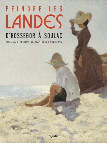 Peindre les Landes Soulac Arcachon Hossegor