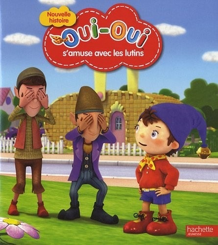 Oui-Oui et les lutins