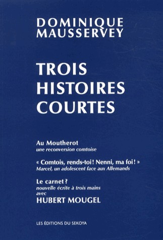 Trois histoires courtes