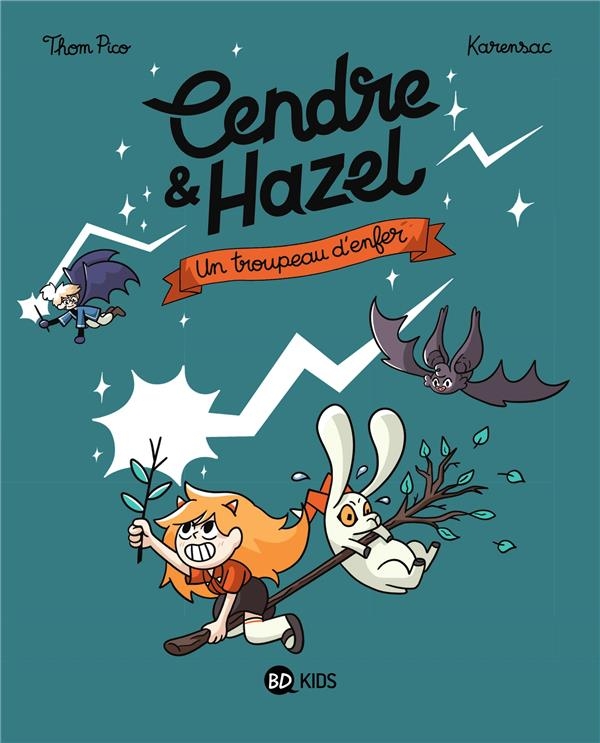 Cendre et Hazel, Tome 05: Un troupeau d'enfer