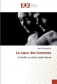 Le cœur des hommes: Un thriller au rythme rapide Roman
