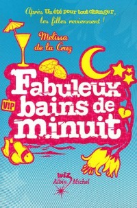 Un été pour tout changer : Fabuleux bains de minuit