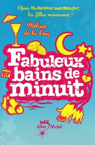 Un été pour tout changer : Fabuleux bains de minuit