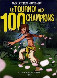 Le tournoi aux 100 champions