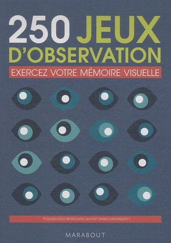 280 jeux d'observation : Exercez votre mémoire visuelle