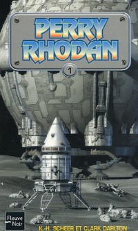 Perry Rhodan, tome 1 : Opération Astrée - La Terre à peur - La Milice des mutants