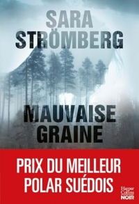 Mauvaise graine: Couronné 