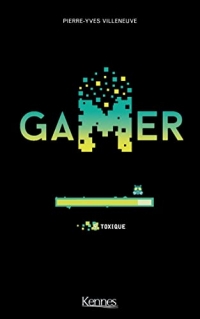 Gamer T09: Toxique