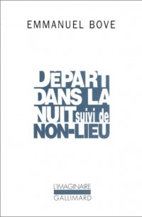 Départ dans la nuit / Non-lieu