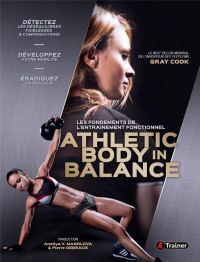 Athletic body in balance, les fondements de l'entrainement fonctionnel