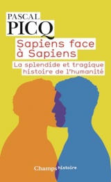 Sapiens face à Sapiens: La splendide et tragique histoire de l'humanité [Poche]