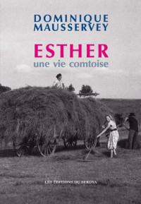 Esther une Vie Comtoise