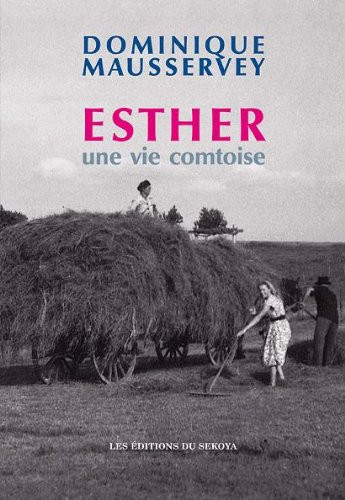 Esther une Vie Comtoise