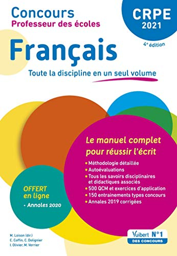 CRPE - Concours Professeur des écoles - Français - Le manuel complet pour réussir l'écrit en un seul volume - Annales 2020 offertes - Admissibilité 2021