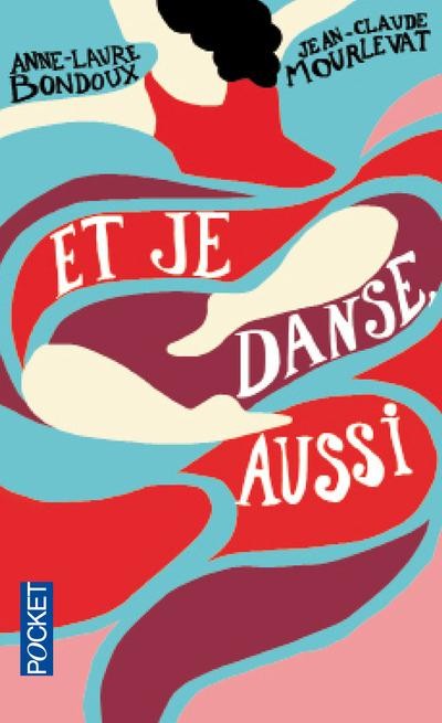 Et je danse, aussi