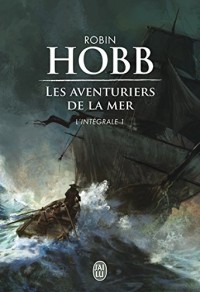 Les Aventuriers de la mer, L'intégrale Tome 1 : Le vaisseau magique ; Le navire aux esclaves ; La conquête de la liberté