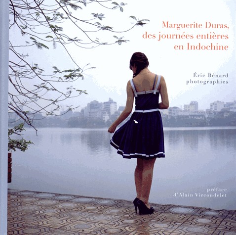 Marguerite Duras, des journées entières en Indochine