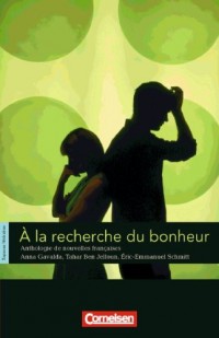 Espaces littéraires. À la recherche du bonheur: Anthologie de nouvelles francophones. Lektüre