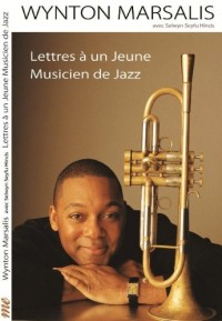 Lettres à un jeune musicien de jazz
