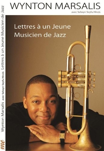 Lettres à un jeune musicien de jazz