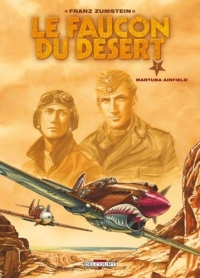 Le faucon du désert, Tome 1 : Martuba airfield