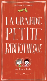 La Grande petite bibliothèque de Rose et Émile