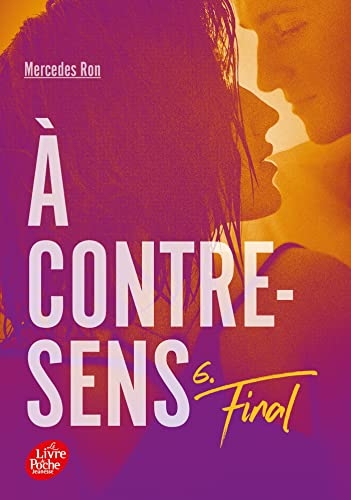 A contre-sens - Tome 6: Final