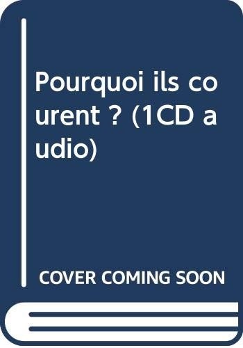 Pourquoi ils courent ? (1CD audio)