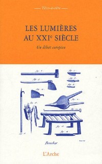 Les Lumières au XXIe siècle : Un débat européen