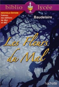 Bibliolycée - Les Fleurs du Mal, Charles Baudelaire