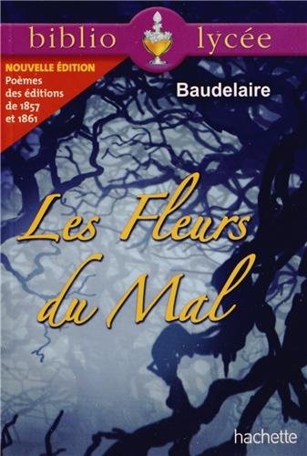 Bibliolycée - Les Fleurs du Mal, Charles Baudelaire