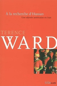 A la recherche d'Hassan : Une odyssée américaine en Iran