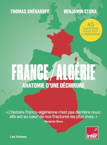 France-Algérie : anatomie d'une déchirure
