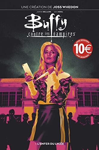 Buffy contre les vampires T01 : L'enfer du lycée (Prix découverte)