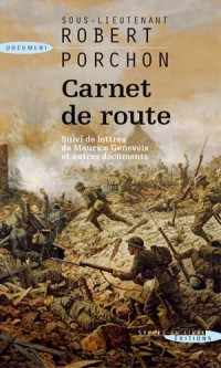 Carnet de route : Suivi de Lettres de Maurice Genevoix et autres documents