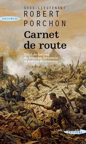 Carnet de route : Suivi de Lettres de Maurice Genevoix et autres documents