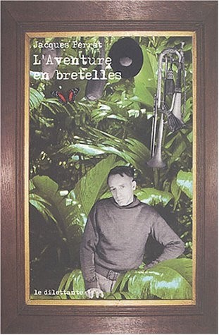 L'Aventure en bretelles, suivi de Un blanc chez les rouges