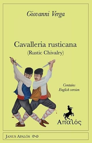 Cavalleria rusticana (Rustic Chivalry). Ediz. bilingue