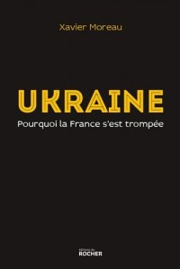 Ukraine: pourquoi la France s'est trompée