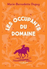 Le Moulin du Loup, T6 - Les Occupants du Domaine