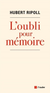 L'oubli pour mémoire