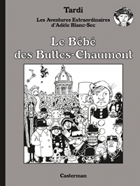 Adèle Blanc-Sec (Tome 10) - Le Bébé des Buttes-Chaumont