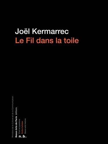 Le fil dans la toile : Cahiers et carnets (1970-1989)