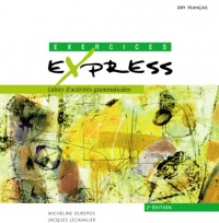 Exercices Express Cahier d'Activites Grammaticales 2e ed