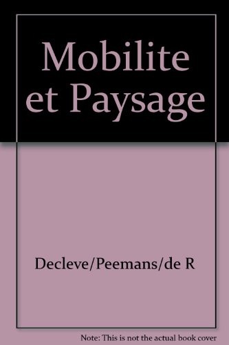 Mobilité et paysage: Les rapports entre espaces urbains, périurbains et ruraux : convergences et divergences des regards  du développement et de l’urbanisme