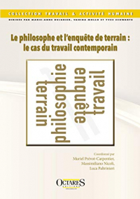 Le philosophe et l'enquête de terrain : le cas du travail contemporain