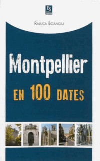 Montpellier en 100 dates