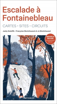 Escalade à Fontainebleau: Cartes - sites - circuits